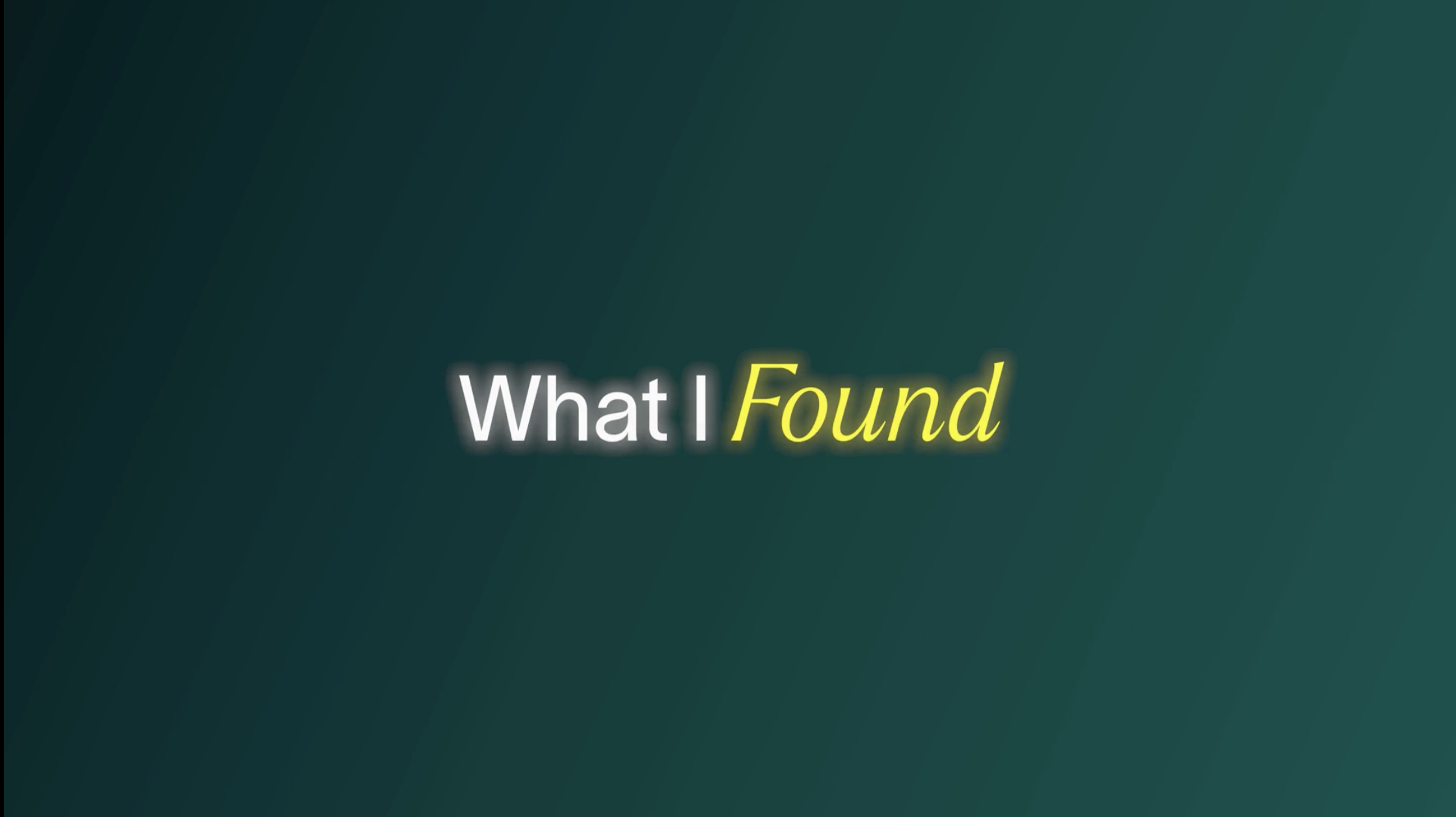 Editor's original What I Found frame
